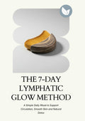 The 7-Day Lymphatic Glow Method